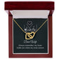 Dear wife - always remember Interlock love Necklace, wife present, Personalized gifts