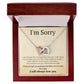 Interlocking Necklace, I'm sorry, gift for her