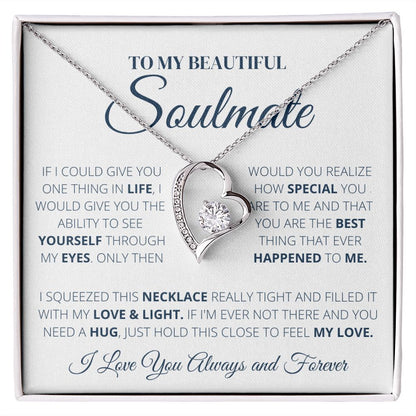 Forever Love Necklace, To my Soulmate, Gift for her,