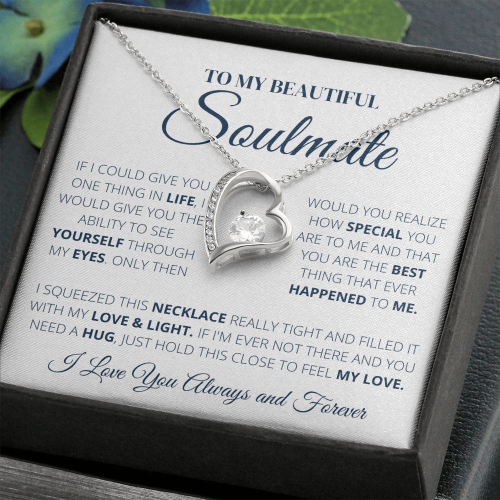 Forever Love Necklace, To my Soulmate, Gift for her,