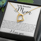 To my Beautiful Mom Heart Necklace