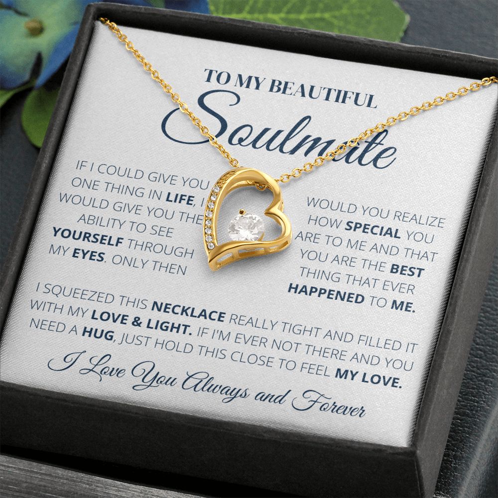 Forever Love Necklace, To my Soulmate, Gift for her,